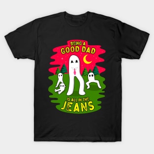 Being a Good Dad is all In the Jeans Fresno Nightcrawlers Fathers Day T-Shirt